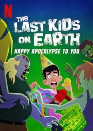 The Last Kids on Earth: Happy Apocalypse to You