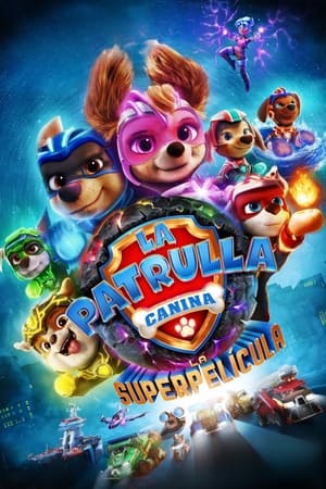 PAW Patrol: The Mighty Movie