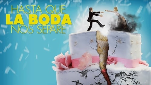 Hasta que la boda nos separe (2018)