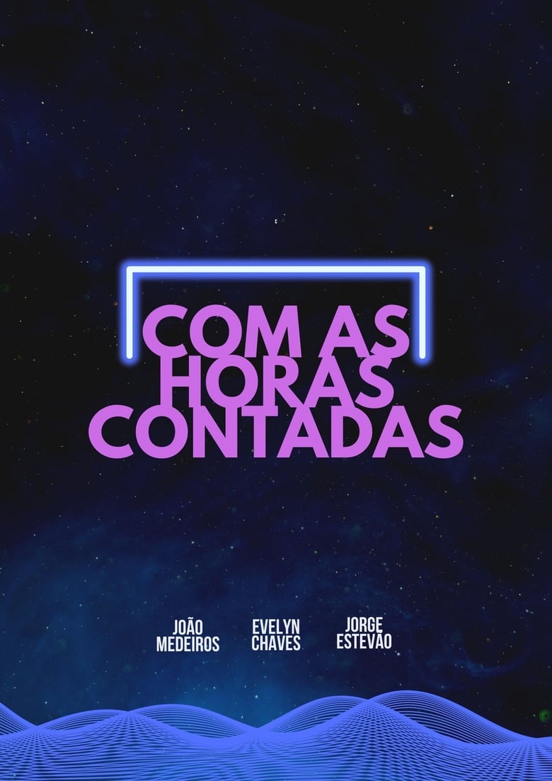 Com As Horas Contadas