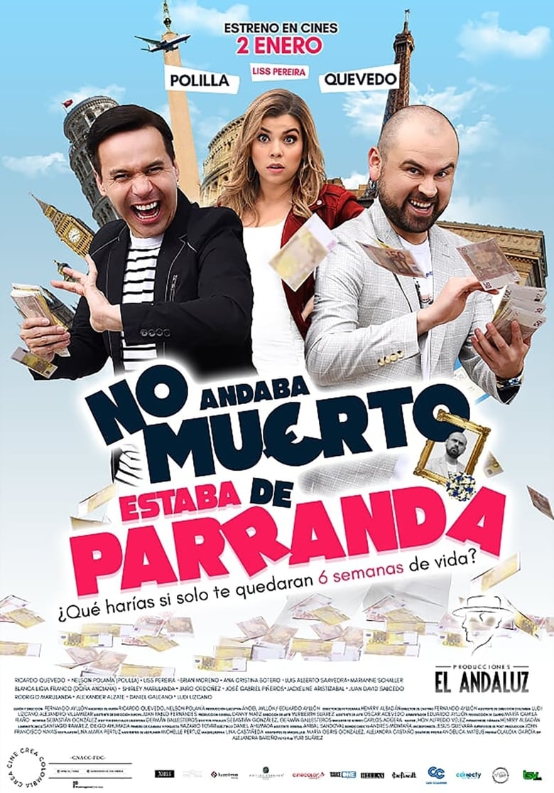 No andaba muerto, estaba de parranda (2020)