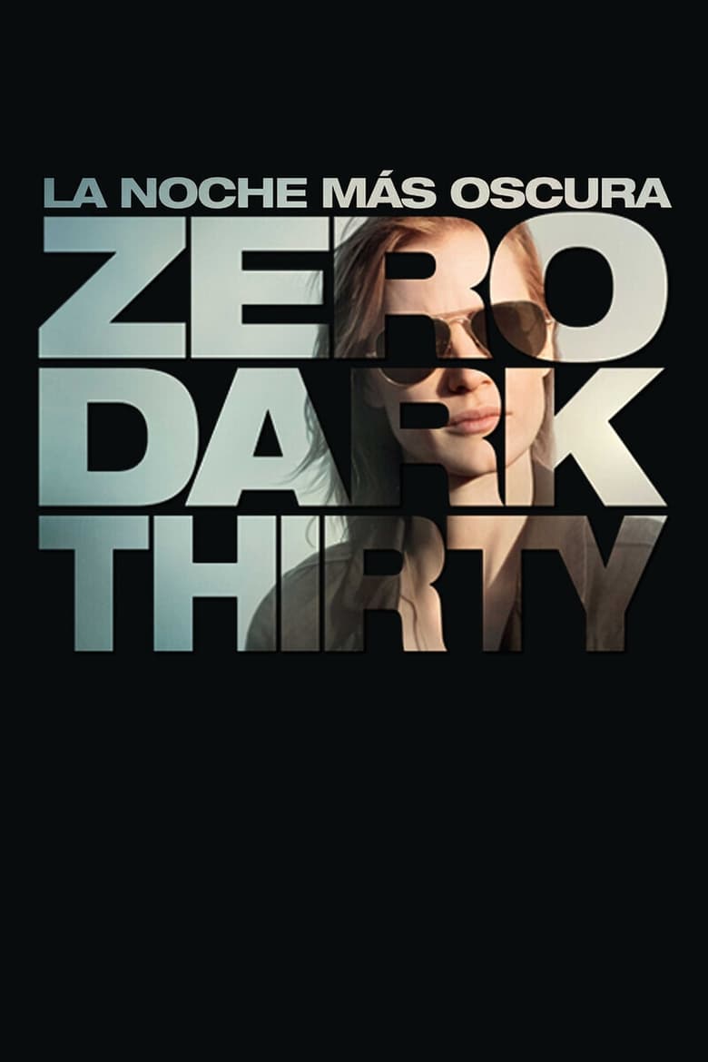 La noche más oscura (Zero Dark Thirty)