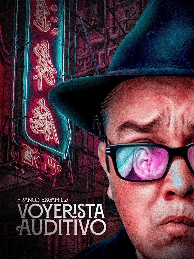 Franco Escamilla: Voyerista Auditivo (2022)